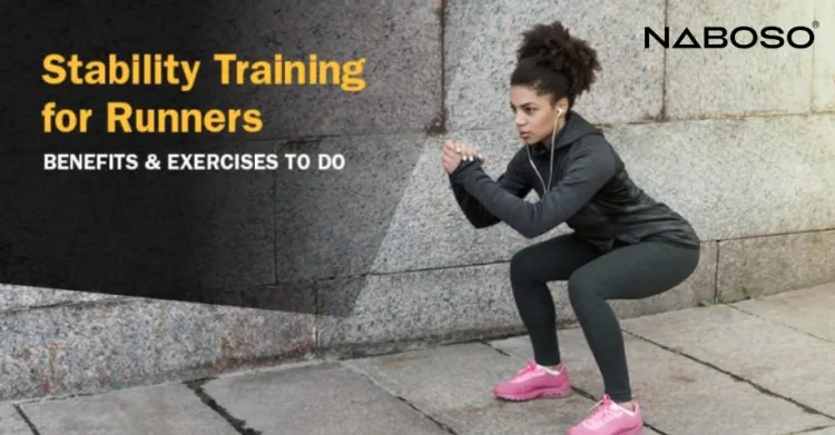 ISSA, International Sports Sciences Association, Certified Personal Trainer, Stability Training for Runners: Benefits & Exercises to Do